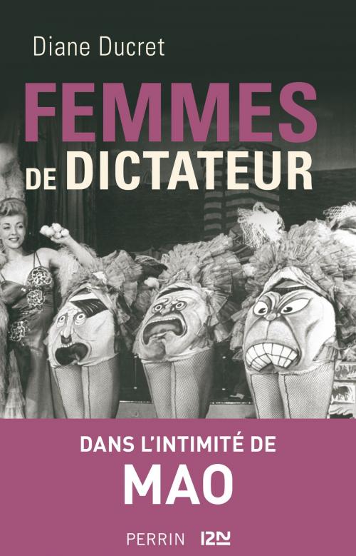Cover of the book Femmes de dictateur - Mao by Diane DUCRET, Univers Poche