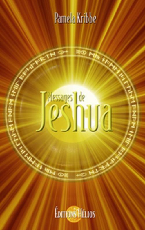 Cover of the book Messages de Jeshua by Pamela Kribbe, Helios