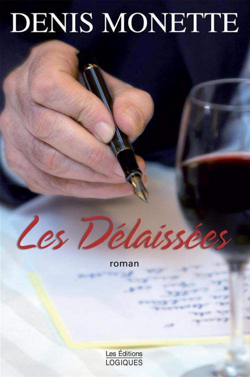 Cover of the book Les Délaissées by Denis Monette, Logiques