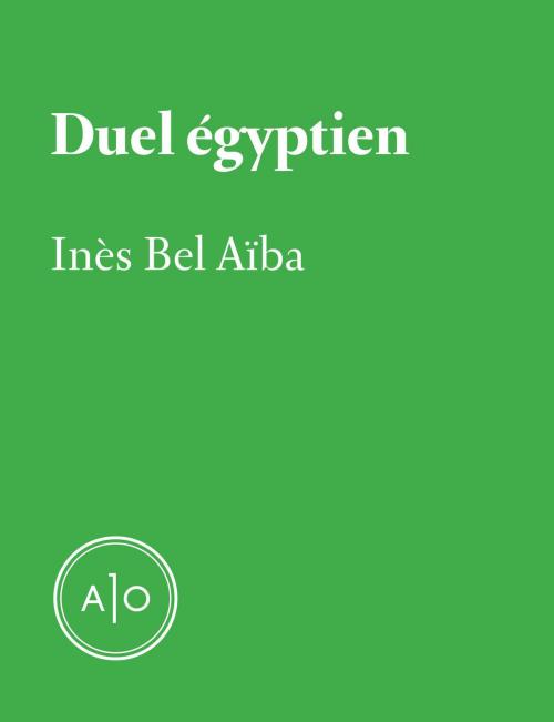 Cover of the book Duel égyptien by Inès Bel Aïba, Atelier 10
