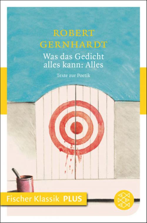 Cover of the book Was das Gedicht alles kann: Alles by Robert Gernhardt, FISCHER E-Books