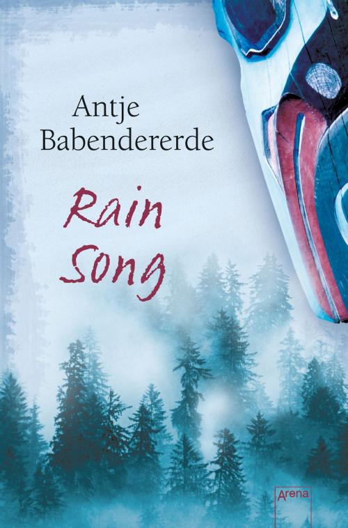 Cover of the book Rain Song by Antje Babendererde, Arena Verlag