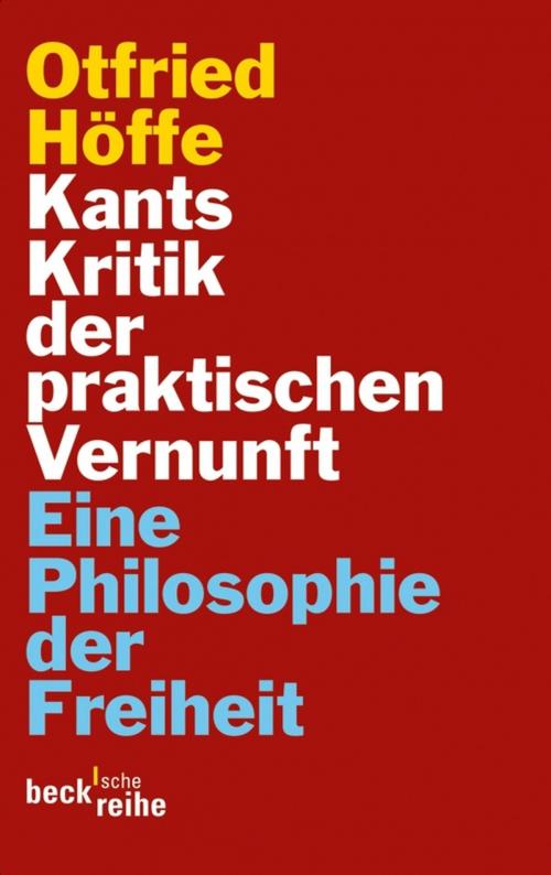 Cover of the book Kants Kritik der praktischen Vernunft by Otfried Höffe, C.H.Beck