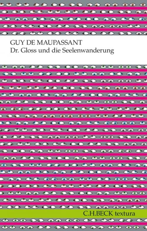 Cover of the book Dr. Gloss und die Seelenwanderung by Guy de Maupassant, C.H.Beck