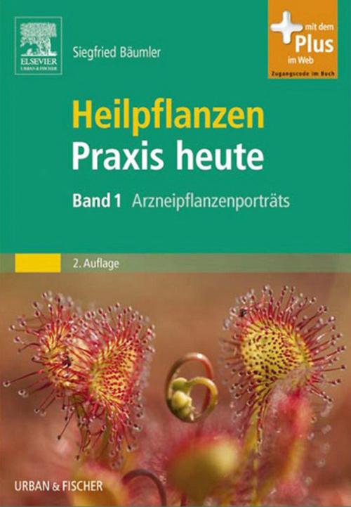 Cover of the book Heilpflanzenpraxis heute by Siegfried Bäumler, Elsevier Health Sciences