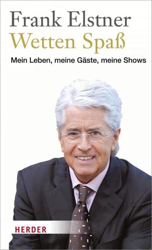 Cover of the book Wetten Spaß by Frank Elstner, Verlag Herder