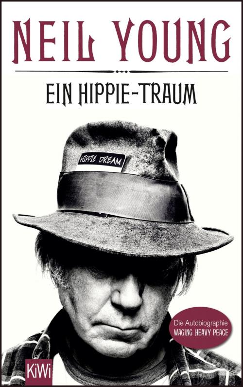 Cover of the book Ein Hippie-Traum by Neil Young, Kiepenheuer & Witsch eBook
