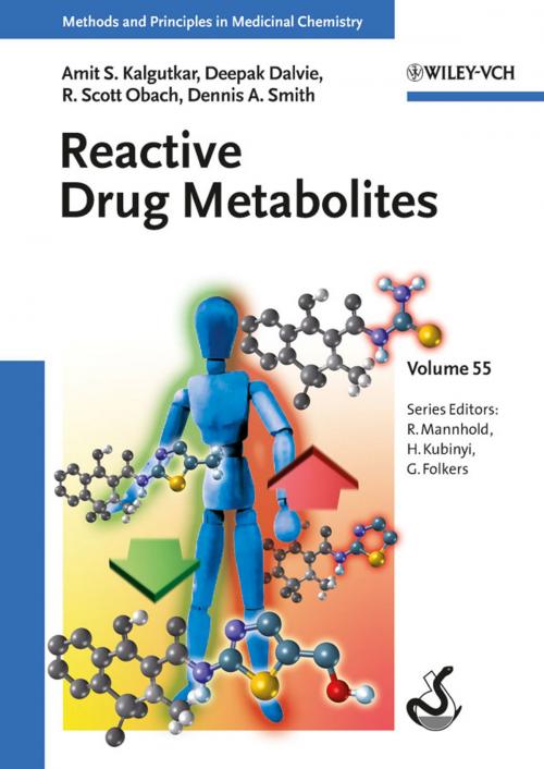 Cover of the book Reactive Drug Metabolites by Deepak Dalvie, R. Scott Obach, Raimund Mannhold, Hugo Kubinyi, Gerd Folkers, Dennis A. Smith, Amit S. Kalgutkar, Wiley