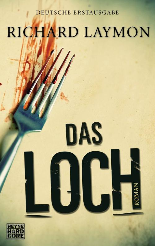 Cover of the book Das Loch by Richard Laymon, E-Books der Verlagsgruppe Random House GmbH