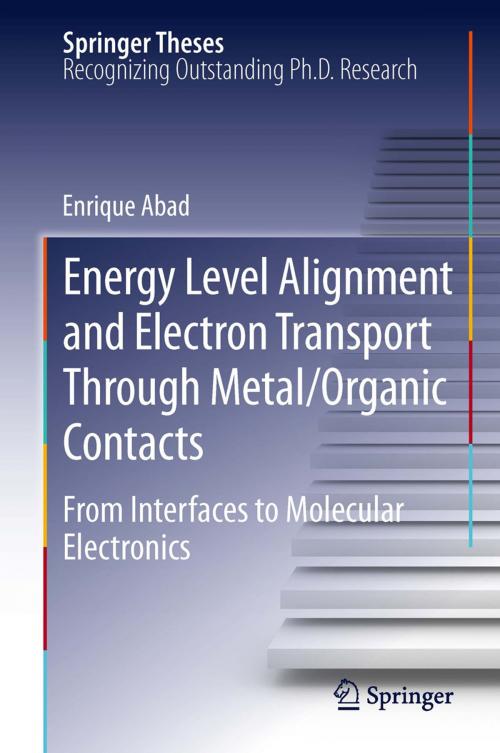 Cover of the book Energy Level Alignment and Electron Transport Through Metal/Organic Contacts by Enrique Abad, Springer Berlin Heidelberg