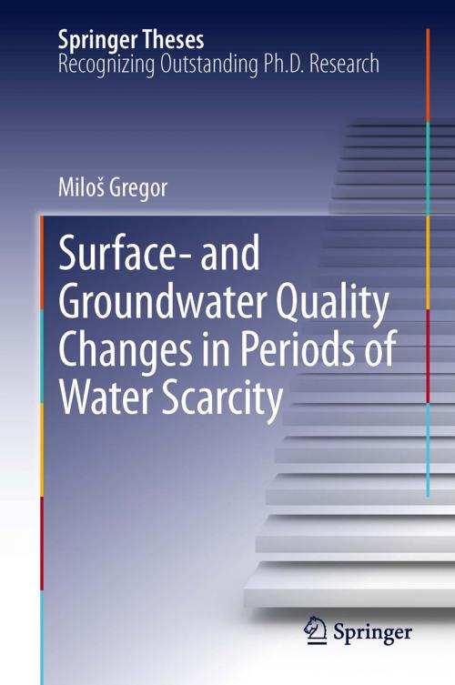 Cover of the book Surface- and Groundwater Quality Changes in Periods of Water Scarcity by Miloš Gregor, Springer Berlin Heidelberg