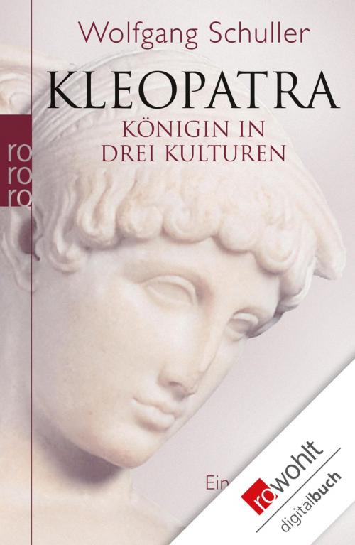 Cover of the book Kleopatra by Wolfgang Schuller, Rowohlt E-Book