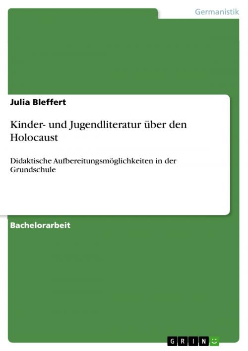 Cover of the book Kinder- und Jugendliteratur über den Holocaust by Julia Bleffert, GRIN Verlag