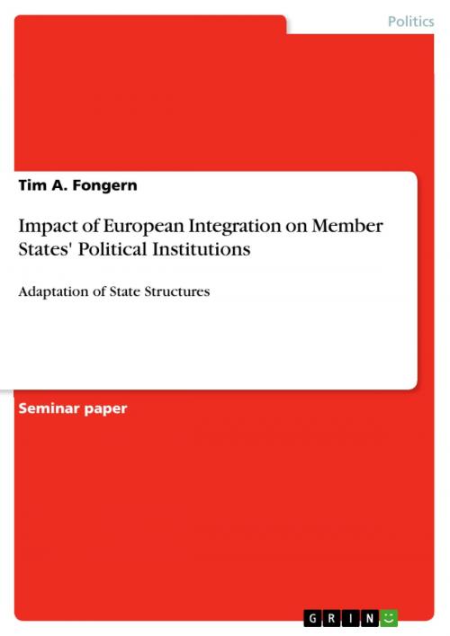 Cover of the book Impact of European Integration on Member States' Political Institutions by Tim A. Fongern, GRIN Publishing