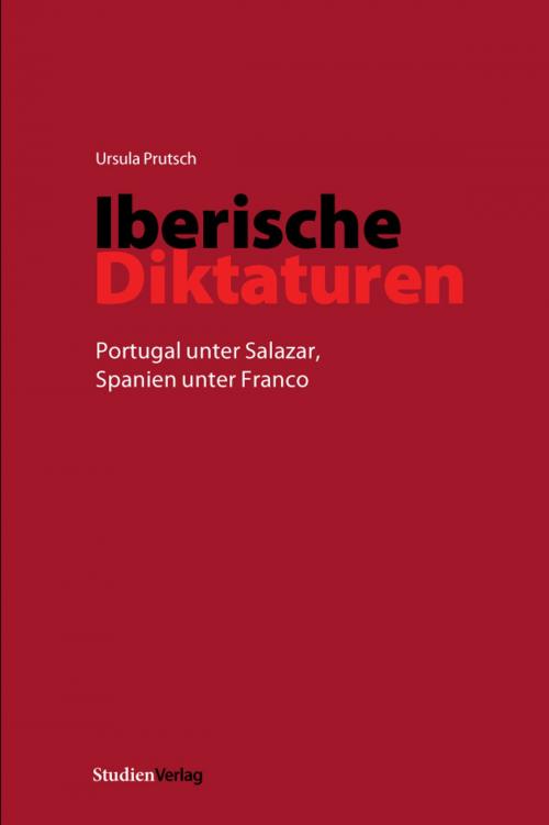 Cover of the book Iberische Diktaturen by Ursula Prutsch, StudienVerlag