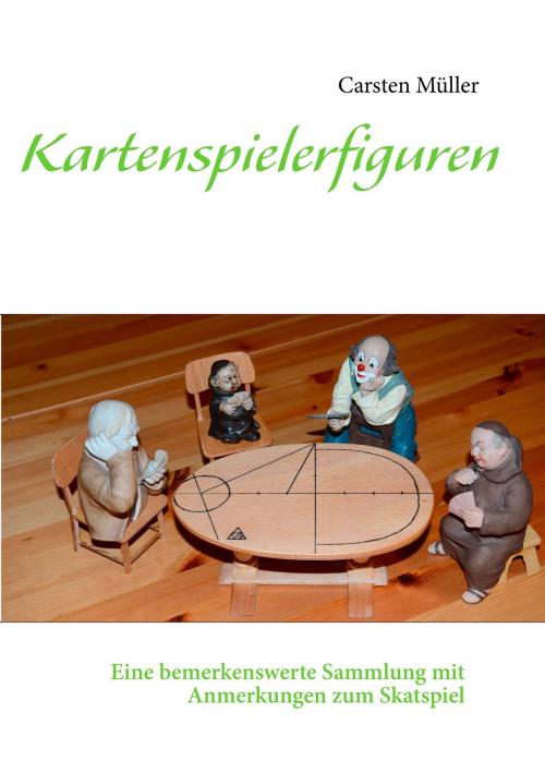 Cover of the book Kartenspielerfiguren by Carsten Müller, Books on Demand