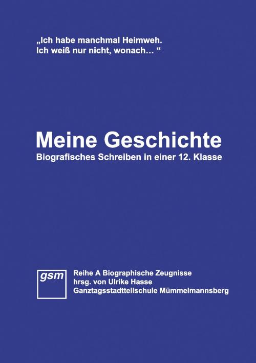 Cover of the book Meine Geschichte by , Books on Demand