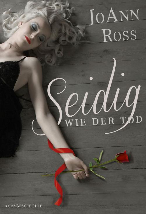 Cover of the book Seidig wie der Tod by JoAnn Ross, MIRA Taschenbuch