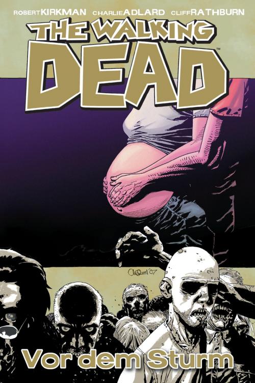 Cover of the book The Walking Dead 07: Vor dem Sturm by Robert Kirkman, Cross Cult