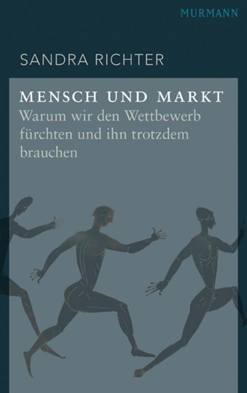 Cover of the book Mensch und Markt by Sandra Richter, Murmann Publishers GmbH