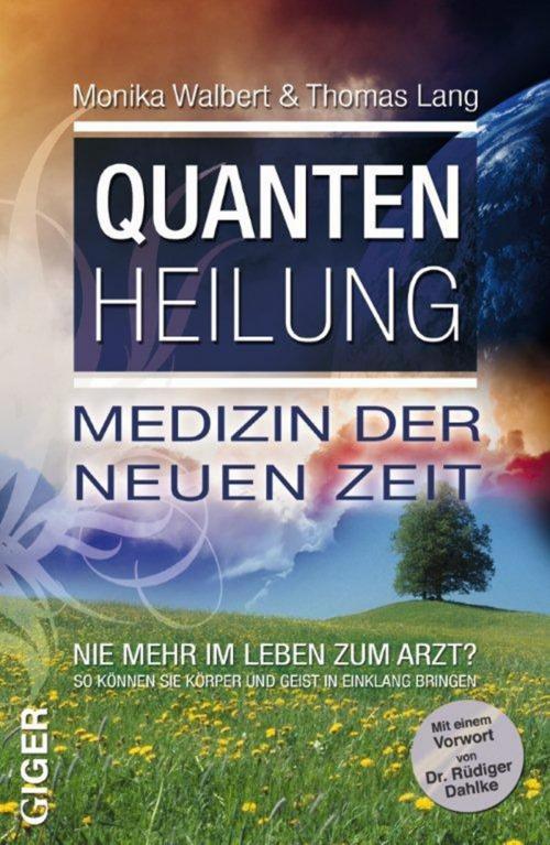 Cover of the book Quantenheilung by Thomas Lang, Monika Walbert, Giger Verlag