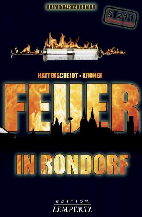 Cover of the book Feuer in Rondorf by Bernhard Hatterscheidt, Ludwig Kroner, Edition Lempertz