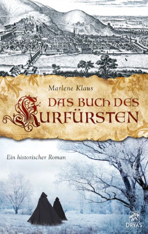 Cover of the book Das Buch des Kurfürsten by Marlene Klaus, Dryas Verlag