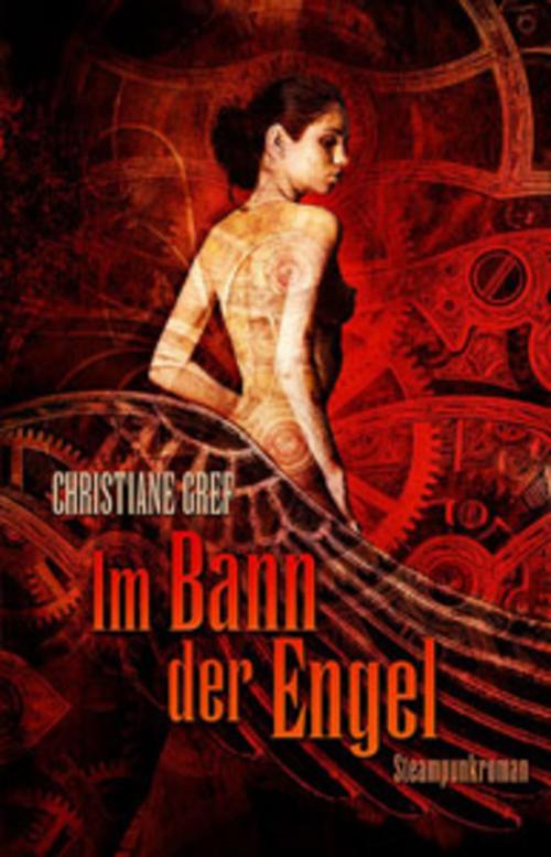 Cover of the book Im Bann der Engel by Christiane Gref, Elysion Books
