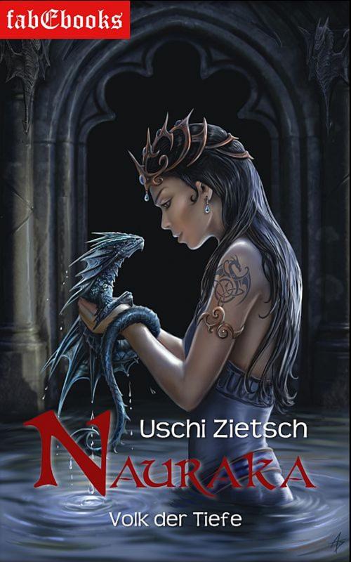 Cover of the book Die Chroniken von Waldsee 4: Nauraka - Volk der Tiefe by Uschi Zietsch, Fabylon Verlag