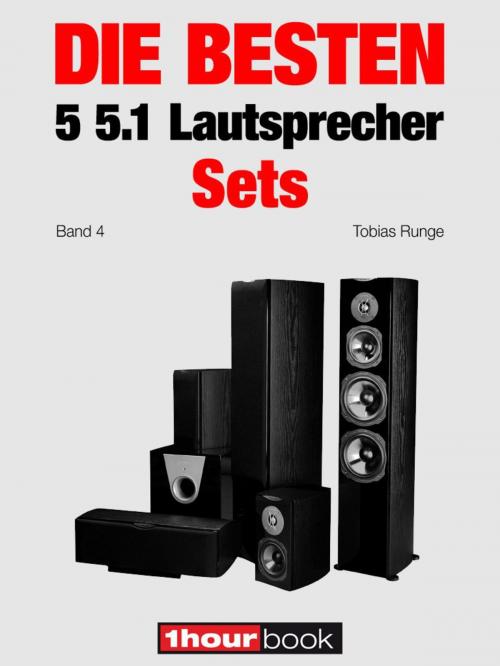 Cover of the book Die besten 5 5.1-Lautsprecher-Sets (Band 4) by Tobias Runge, Roman Maier, Jochen Schmitt, Michael Voigt, Michael E. Brieden Verlag