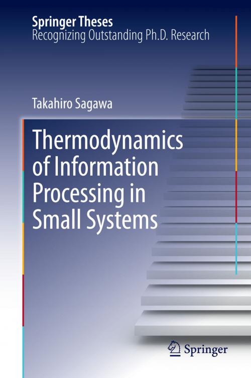 Cover of the book Thermodynamics of Information Processing in Small Systems by Takahiro Sagawa, Springer Japan