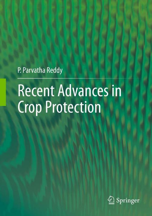 Cover of the book Recent advances in crop protection by P.Parvatha Reddy, Springer India