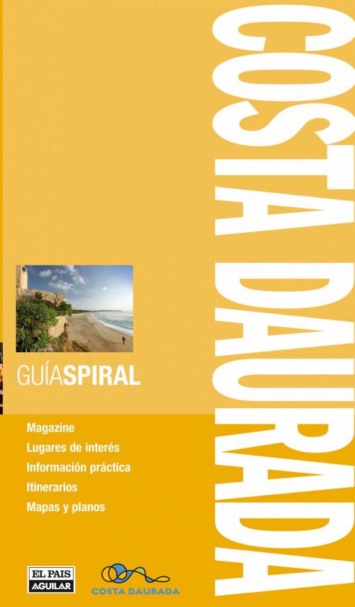Cover of the book Costa Daurada (Guía Spiral) by El País-Aguilar, Penguin Random House Grupo Editorial España