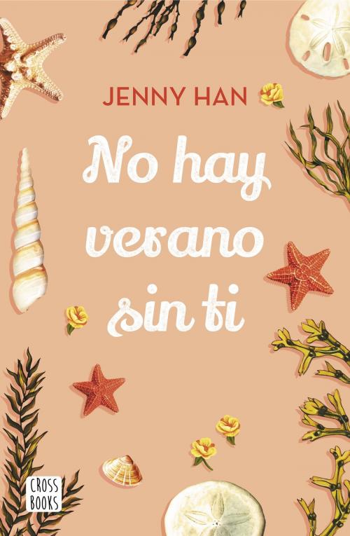 Cover of the book No hay verano sin ti by Jenny Han, Grupo Planeta