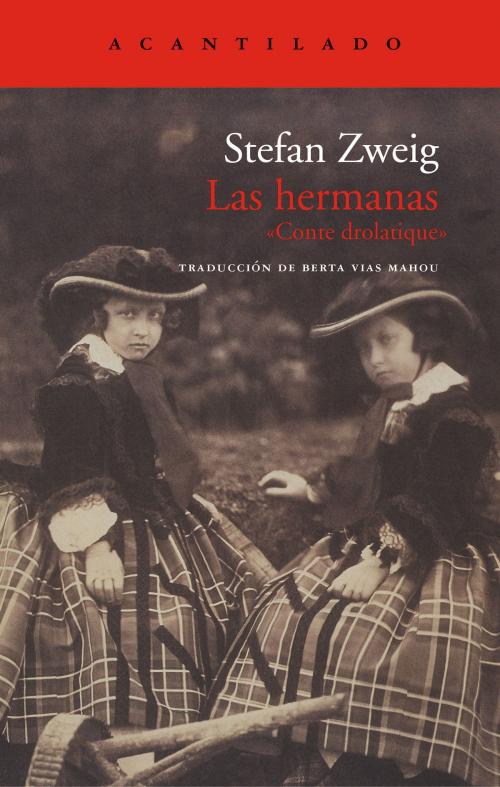 Cover of the book Las hermanas by Stefan Zweig, Acantilado