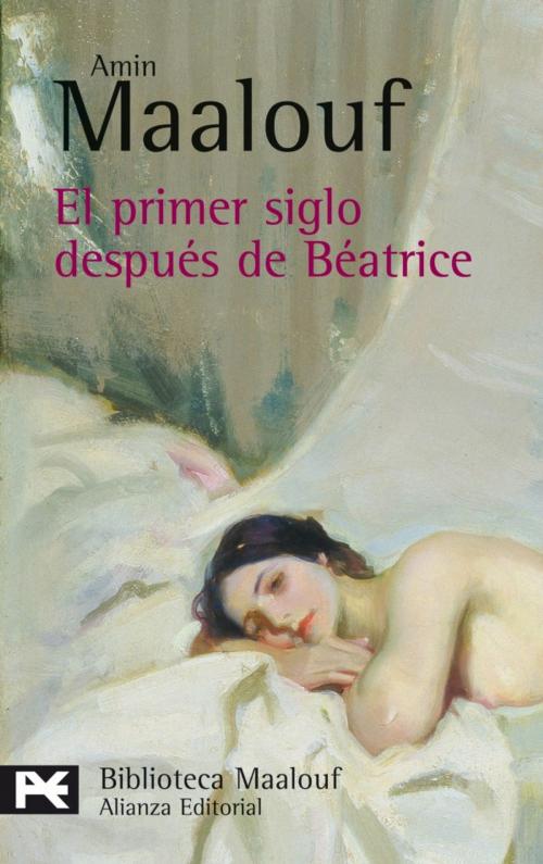 Cover of the book El primer siglo después de Beatrice by Amin Maalouf, Alianza Editorial