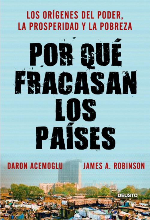 Cover of the book Por qué fracasan los países by Daron Acemoglu, James A. Robinson, Grupo Planeta