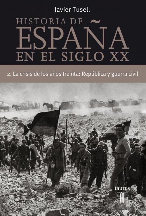 Cover of the book Historia de España en el siglo XX - 2 by Javier Tusell, Penguin Random House Grupo Editorial España