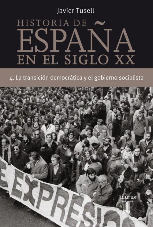 Cover of the book Historia de España en el siglo XX - 4 by Javier Tusell, Penguin Random House Grupo Editorial España