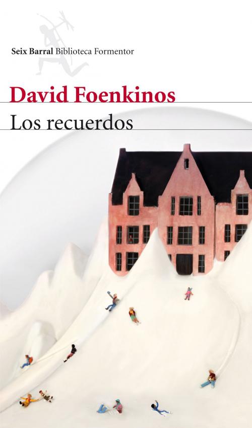 Cover of the book Los recuerdos by David Foenkinos, Grupo Planeta