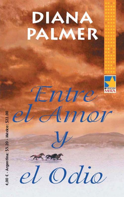 Cover of the book Entre el amor y el odio by Diana Palmer, Harlequin, una división de HarperCollins Ibérica, S.A.