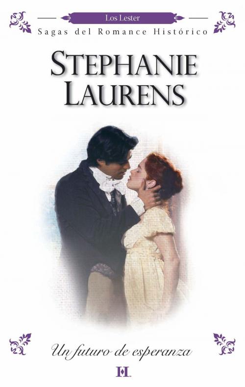 Cover of the book Un futuro de esperanza by Stephanie Laurens, Harlequin, una división de HarperCollins Ibérica, S.A.