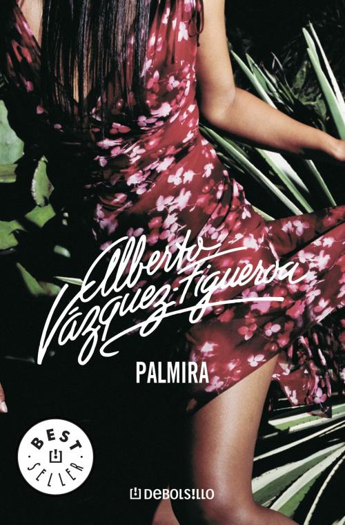 Cover of the book Palmira by Alberto Vázquez-Figueroa, Penguin Random House Grupo Editorial España