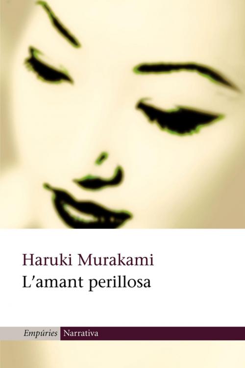 Cover of the book L'amant perillosa by Haruki Murakami, Grup 62