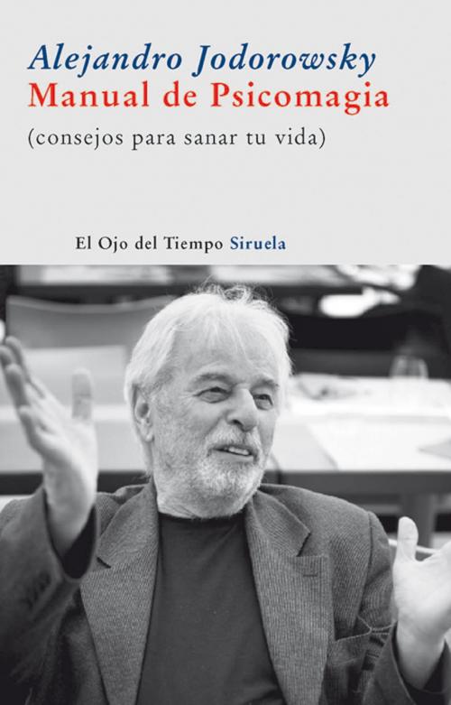 Cover of the book Manual de Psicomagia by Alejandro Jodorowsky, Siruela