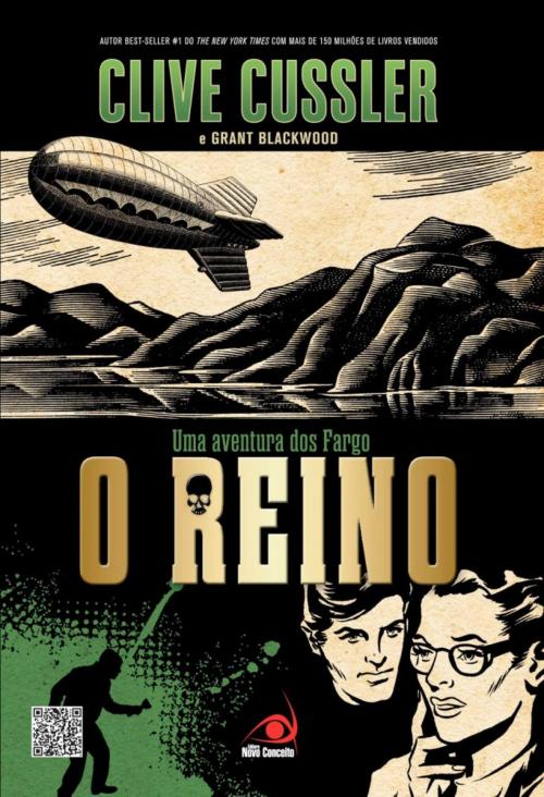 Cover of the book O reino by Clive Cussler, Grant Blackwood, Editora Novo Conceito