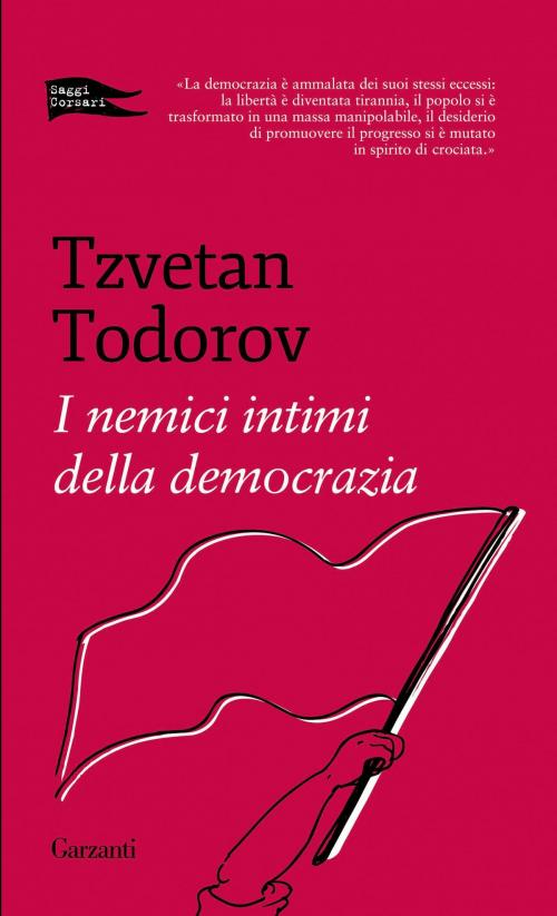 Cover of the book I nemici intimi della democrazia by Tzvetan Todorov, Garzanti
