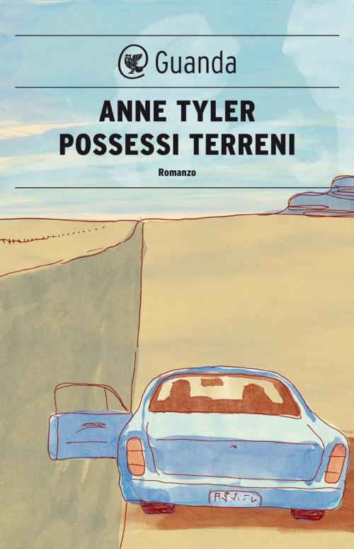 Cover of the book Possessi terreni by Anne Tyler, Guanda