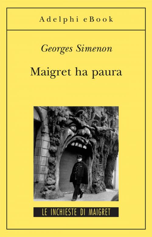 Cover of the book Maigret ha paura by Georges Simenon, Adelphi