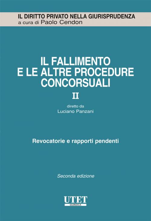 Cover of the book Il fallimento e le altre procedure concorsuali vol. 2 by Luciano Panzani, Utet Giuridica